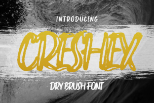 Creshex: A Bold Dry Brush Font for Makers