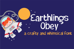 Designing with Earthlings Obey: A Whimsical Display Font